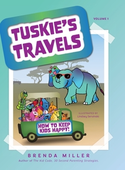 Hardcover Tuskie's Travels Volume 1: How to keep Kids Happy! Book