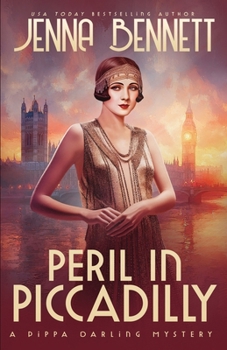 Peril in Piccadilly : A 1920s Murder Mystery
