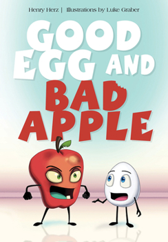 Hardcover Good Egg and Bad Apple Book