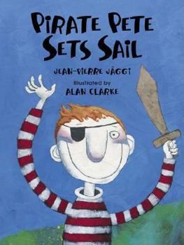 Hardcover Pirate Pete Sets Sail Book