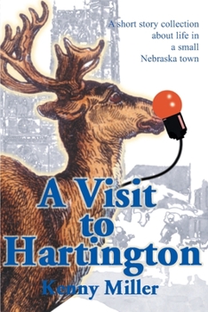 Paperback A Visit to Hartington: A Short Story Collection about Life in a Small Nebraska Town Book