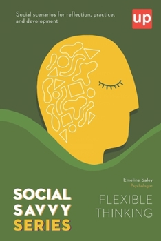 Paperback Flexible thinking - Social Savvy Series Book