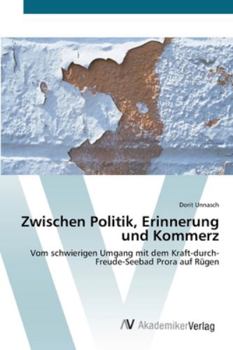 Paperback Zwischen Politik, Erinnerung und Kommerz [German] Book