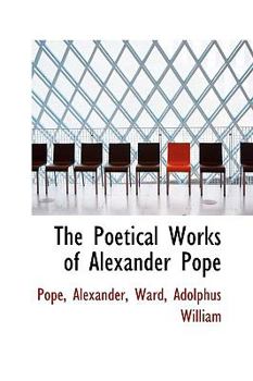 Paperback The Poetical Works of Alexander Pope Book