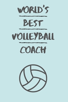 Paperback World's Best Volleyball Coach!: Amazing Gift Notebook 6" x 9" Book