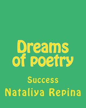 Paperback Dreams of poetry: poetry, love, succsess, happiness [Russian] Book