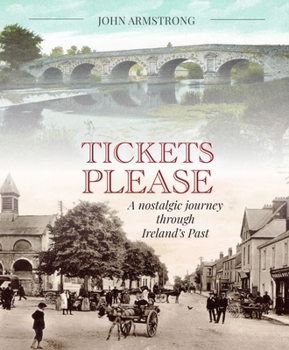 Paperback Tickets Please: A Journey Through the Irish Past Book