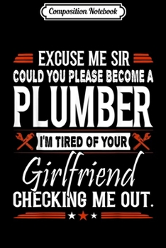 Composition Notebook: Mens Awesome Plumbers Have Tattoos And Beards Plumber  Journal/Notebook Blank Lined Ruled 6x9 100 Pages