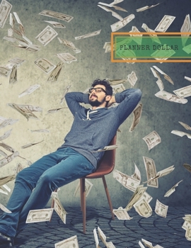 PLANNER DOLLAR: THIS PLANNER WILL HELP YOU MANAGE YOUR MONEY.