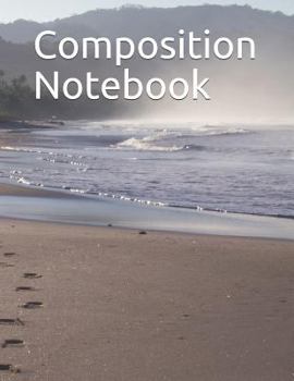 Paperback Composition Notebook: Footprints in the Sand Themed Composition Notebook 100 Pages Measures 8.5 X 11 Book