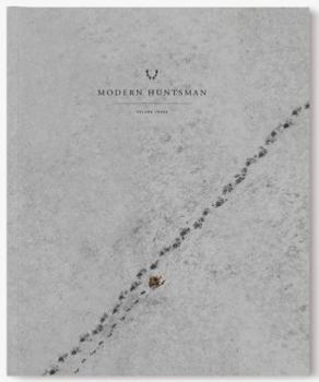 Perfect Paperback Modern Huntsman Volume Three: Wildlife Management Book