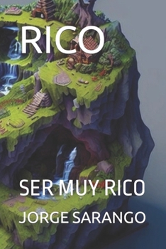 Paperback Rico: Ser Muy Rico [Spanish] Book