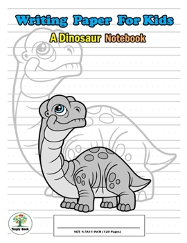 Writing Paper For Kids. A Dinosaur Notebook: Handwriting Practice Paper with Dotted Lined , ABC Kids. A Dinosaur Cover design Brontosaurus.