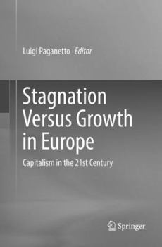 Paperback Stagnation Versus Growth in Europe: Capitalism in the 21st Century Book