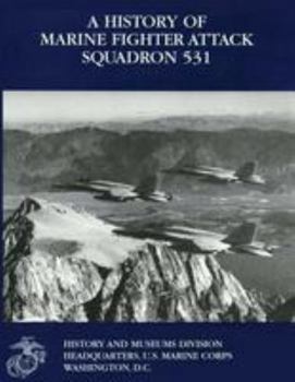 Paperback A History of Marine Fighter Attack Squadron 531 Book