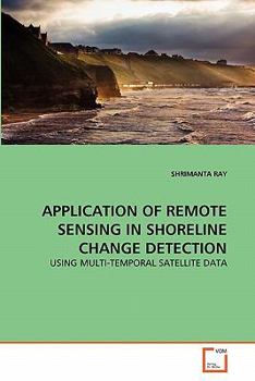 Paperback Application of Remote Sensing in Shoreline Change Detection Book