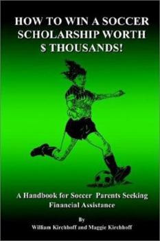 Paperback How To Win a Soccer Scholarship Worth Thousands Book