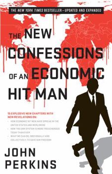 Hardcover The New Confessions of an Economic Hit Man Book