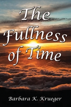 Paperback The Fullness of Time Book