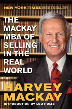 Hardcover The MacKay MBA of Selling in the Real World Book