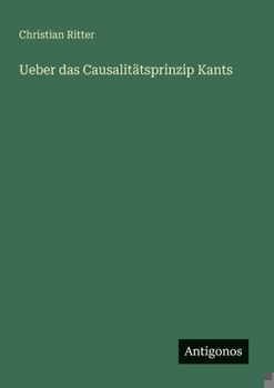 Paperback Ueber das Causalitätsprinzip Kants [German] Book