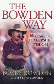 Hardcover The Bowden Way: 50 Years of Leadership Wisdom Book