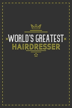 Paperback World's Greatest Hairdresser: Lined notebook - best gift for Hairdresser Book