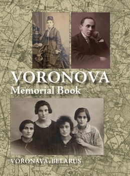 Hardcover Memorial Book of Voronova: Translation of: Voronova; sefer zikaron le-kedoshei Voronova she-nispu be-shoat ha-natsim Book