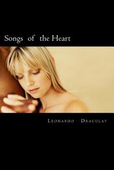 Songs of the Heart: Romantic poetry of Leonardo Draculay