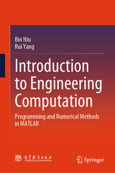 Hardcover Introduction to Engineering Computation: Programming and Numerical Methods in MATLAB Book
