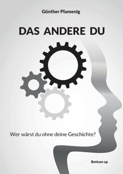 Paperback Das Andere Du: Wer wärst du ohne deine Geschichte? [German] Book