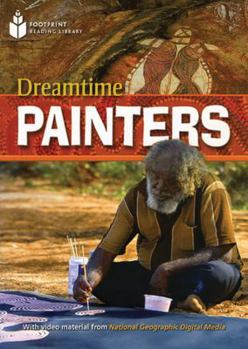 Paperback The Dreamtime Painters: Footprint Reading Library 1 Book