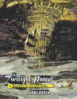 Paperback The Twilight Patrol #7: Builders of the New Babel Book