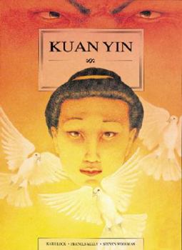 Kuan Yin - Book  of the Women of Myths & Legends