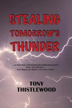 Paperback Stealing Tomorrow's Thunder Book