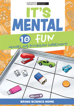Library Binding It's Mental: 10 Fun Memory and Psychology Experiments Book