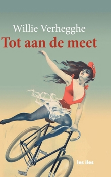 Hardcover Tot aan de meet [Dutch] Book
