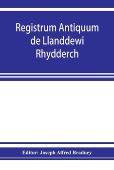 Paperback Registrum antiquum de Llanddewi Rhydderch in comitatu Monumethensi. 1670-1783 Book