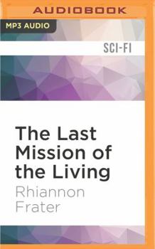 The Last Mission of the Living - Book #2 of the Last Bastion