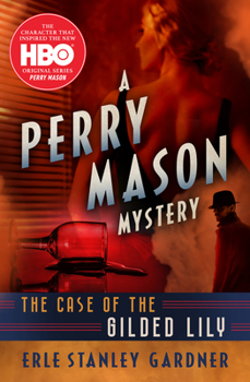 Perry Mason: The Case Of The Gilded Lily - Book #50 of the Perry Mason