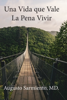 Paperback Una vida que vale la pena vivir [Spanish] Book