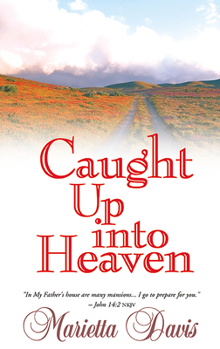 Paperback Caught Up Into Heaven Book