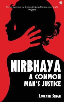Paperback Nirbhaya: A Common Man's Justice Book