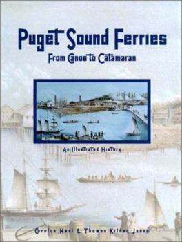 Hardcover Puget Sound Ferries: From Canoe to Catamaran Book