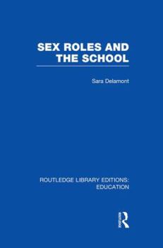 Paperback Sex Roles and the School Book