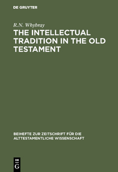 Hardcover The Intellectual Tradition in the Old Testament Book