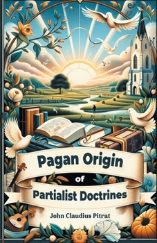 Paperback Pagan Origin of Partialist Doctrines Book