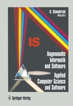 Paperback Angewandte Informatik und Software : Wissenschaft F?r die Praxis - Vortragssammlung des Internationalen Symposiums, 30. September-1. Oktober 1991 in M?nchen Book