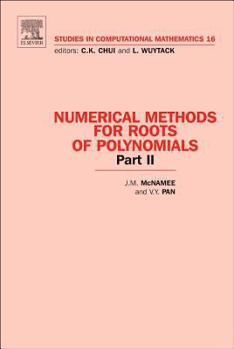 Hardcover Numerical Methods for Roots of Polynomials - Part II: Volume 16 Book