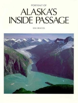 Paperback Portrait of Alaskas Inside Passage Book